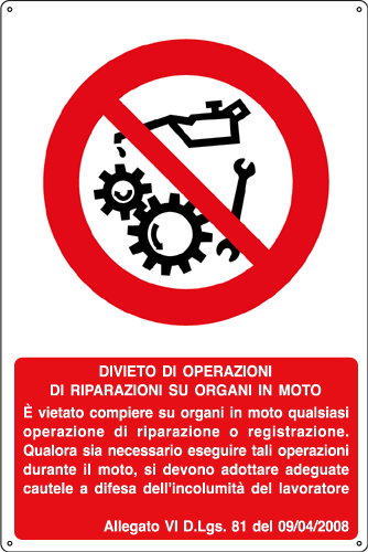 1834X - Cartello divieto operare riparare organi in moto