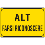 5664J - Cartello alluminio Alt farsi riconoscere