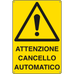 E1708X - Cartello pericolo cancello automatico EN ISO 7010