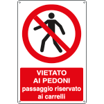 [E1821X] E1821X - Cartello vietato passaggio pedoni EN ISO 7010