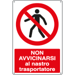 [E1858X] E1858X - Cartello vietato avvicinarsi al nastro trasportatore EN ISO 7010