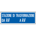 2311 - Cartello Stazione di trasformazione da KV a KV