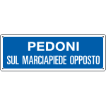2346 - Cartello obbligo Pedoni sul marciapiede opposto