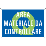 2679 - Cartello qualità AREA MATERIALE DA CONTROLLARE