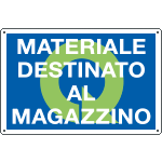 2692 - Cartello qualità MATERIALE DESTINATO MAGAZ.