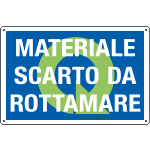 2699 - Cartello qualità DEPOSITO Scarto da rottamare