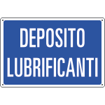 3117 - Cartello informazione DEPOSITO LUBRIFICANTI