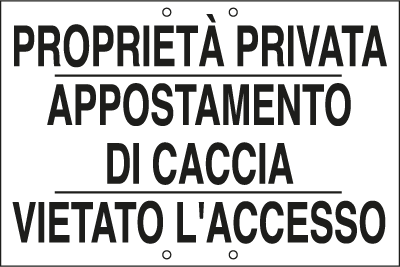 3323 - Cartello PR.PRIV.APPOST.CACCIA vietato ACCESSO