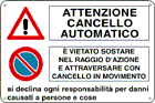 3535 - Cartello attenzione cancello automatico divieto sosta