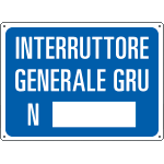 4801 - Cartello INTERRUTTORE GENERALE GRU N.