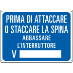 4813 - Cartello informazione PRIMA DI ATTACCARE O STAC.etc.