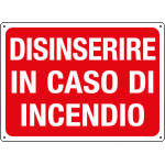 4837 - Cartello informazione Disinserire in caso d'inc.