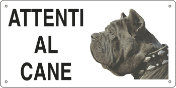 8504 - Cartello ATTENTI AL CANE (mastino napoletano)