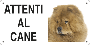 8515 - Cartello ATTENTI AL CANE (chow-chow)