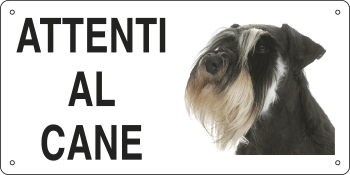 8518 - Cartello ATTENTI AL CANE (schnauzer gigante