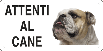8519 - Cartello ATTENTI AL CANE (bulldog inglese)