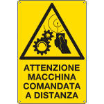 1761X - Cartello attenzione macchina comandata a distanza