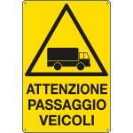 1766X - Cartello pericolo passaggio veicoli
