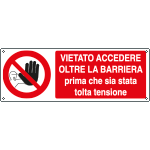 1819KS - Etichetta vietato accesso oltre barriera togliere tens