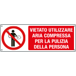 18550K - Cartello vietato utilizzare aria compressa per la pulizia della person