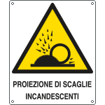 412401X - Cartello pericolo proiezioni scaglie incandescenti