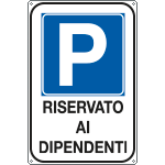 5607X - Cartello parcheggio riservato a dipendenti