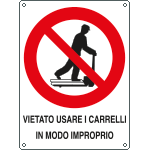 623401X - Cartello vietato usare carrelli modo improprio