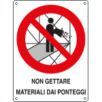 624101X - Cartello divieto non gettare materiali dai ponteggi