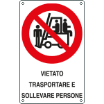 630801X - Cartello vietato trasportare e sollevare persone