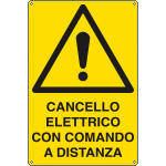 E1707X - Cartello pericolo cancello elettrico comandato EN ISO 7010