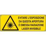 E17143K - Cartello pericolo evitare l'esposizione da questa apertura EN ISO 7010
