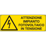E17491K - Cartello "attenzione impianti fotovoltaico in tensione"