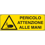 E1760K - Cartello pericolo attenzione alle mani EN ISO 7010