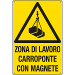 E1785X - Cartello pericolo zona lavoro carroponte magnete EN ISO 7010