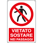 E18014Y - Cartello divieto vietato sostare nei passaggi EN ISO 7010