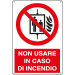E1845X - Cartello divieto non usare in caso di incendio EN ISO 7010