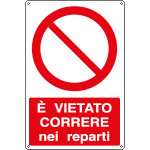 E1853X - Cartello vietato correre nei reparti EN ISO 7010