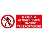 E1857KS - Etichetta vietato attraversare nastro trasportatore EN ISO 7010