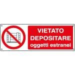 E1864K - Cartello divieto vietato depositare oggetti estranei EN ISO 7010