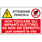 E2925 - Cartello multisimbolo NON TOCCARE GLI IMPIANTI elettr....EN ISO 7010