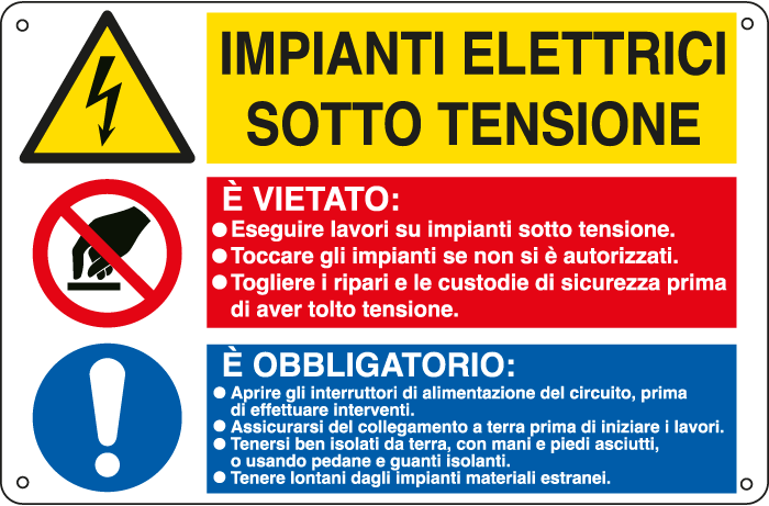 E2931 - Cartello multisimbolo IMPIANTI ELETTRICI SOTTO TENSIONE...EN ISO 7010