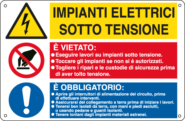 E3531 - Cartello multisimbolo IMPIANTI ELETTRICI SOTTO TENSIONE e' vietato...