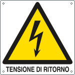E400708W - Cartello pericolo tensione di ritorno EN ISO 7010