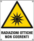 E414500X - cartello pericolo radiazioni ottiche non coerenti EN ISO 7010