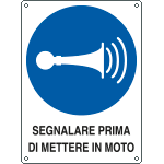 E626201X - Cartello obbligo segnalare l'avviamento prima di ... EN ISO 7010