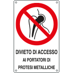 E632901K - Cartello accesso portatori protesi metalluminio EN ISO 7010
