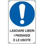 E635005K - Cartello obbligo lasciare libero pass.e uscite EN ISO 7010