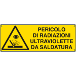 EF1770K - cartello autoadesivo EasyFix  pericolo radiazioni ultraltrav. saldatur