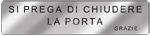 EF70210 - Targa alluminio specchio EasyFix SI PREGA DI CHIUDERE