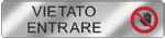 EF70238 - Targa alluminio specchio EasyFix vietato ENTRARE